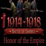 Battle of Empires 1914-1918 Honor of the Empire Free Download