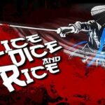 Slice Dice and Rice Free Download