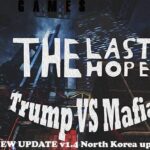 The Last Hope Trump vs Mafia North Korea Free Download