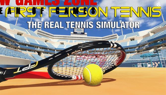 First Person Tennis The Real Tennis Simulator Free Download