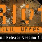RIOT Civil Unrest Free Download PC Game setup