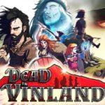 Dead In Vinland Free Download PC Game Setup