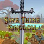Save Thine Kingdom Free Download Full Version PC Game