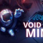 Void Mine Free Download Full Version PC Game