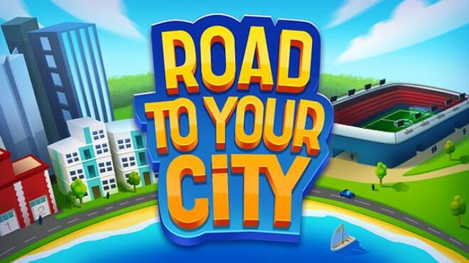 Road To Your City Free Download