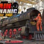 Train Mechanic Simulator 2017 Free Download PC Game setup