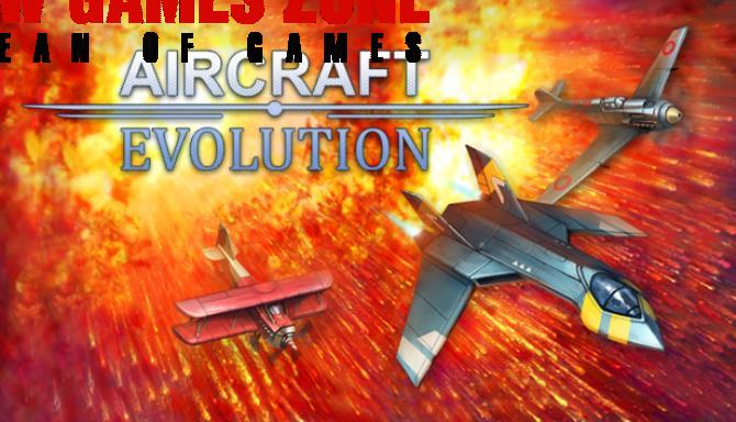 Aircraft Evolution Free Download
