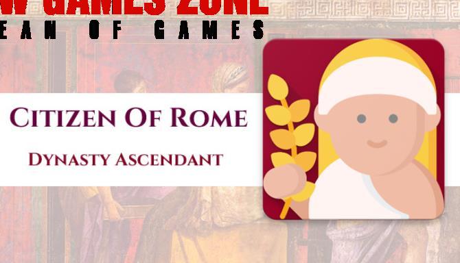 Citizen of Rome Dynasty Ascendant Free Download