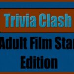 Trivia Clash Adult Film Star Edition Free Download