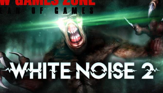White Noise 2 Complete Free Download
