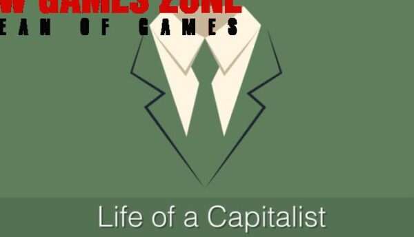 Life of a Capitalist Free Download