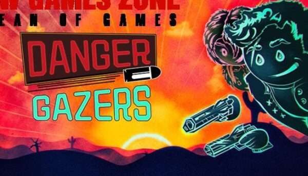 Danger Gazers Free Download