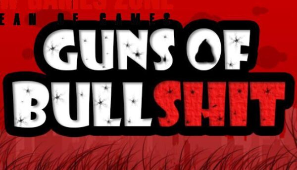 Guns of Bullshit Free Download