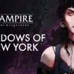 Vampire The Masquerade Shadows of New York Free Download