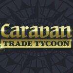 Caravan Trade Tycoon