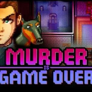 Murder Is Game Over Free Download