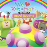 We Love Katamari REROLL+ Royal Reverie Free Download