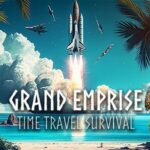 Grand Emprise Time Travel Survival Free Download